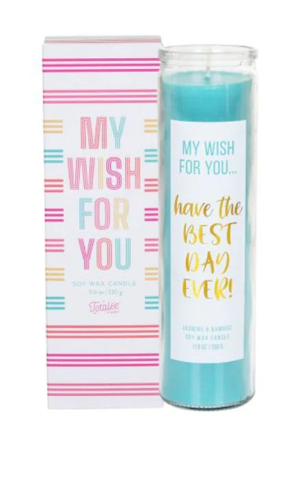 My Wish for You Candle- "Have the Best Day Ever"