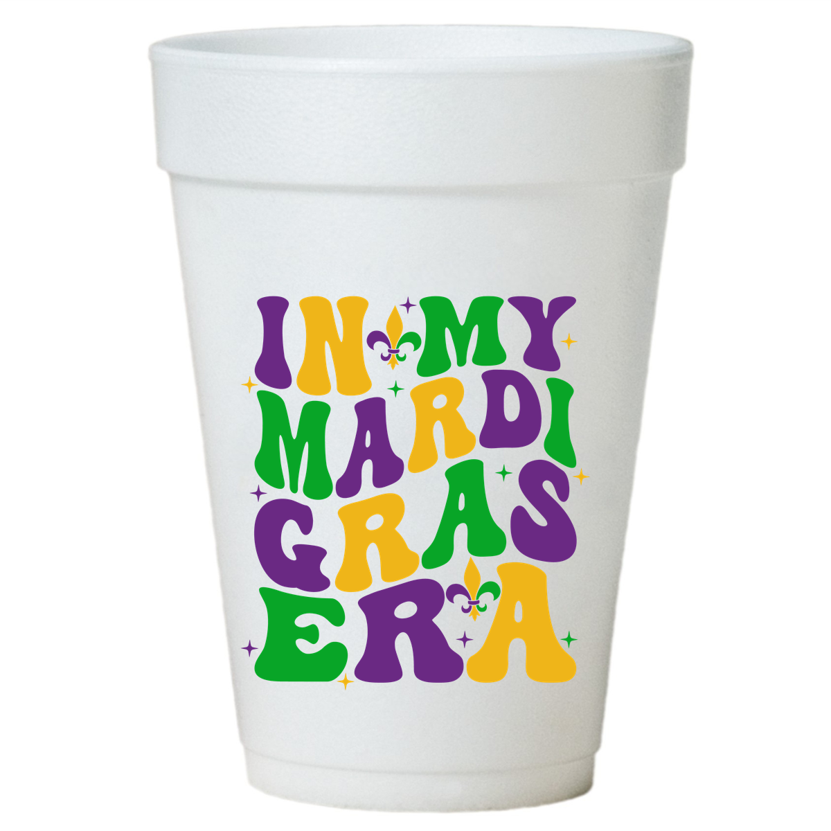 "In My Mardi Gras Era"- Mardi Gras Styrofoam Cups