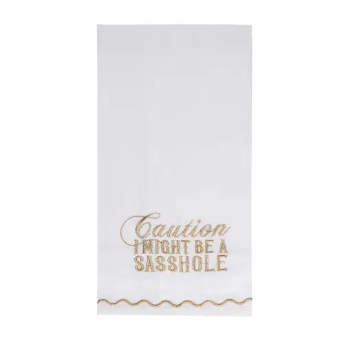 "Caution I Might Be a Sasshole" Tea Towel