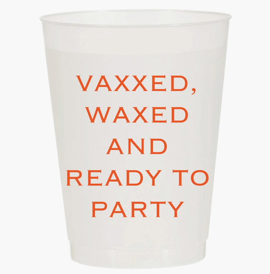 FINAL SALE Vaxxed Waxed Ready To Party Set of 10 Plastic Cups